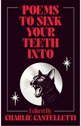 Poems to Sink Your Teeth Into