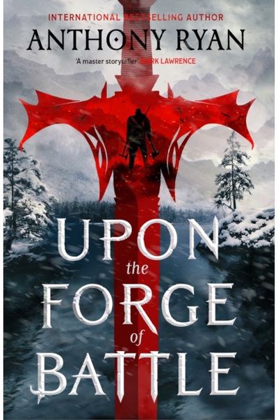 Upon the Forge of Battle: Book Three of the Age of Wrath