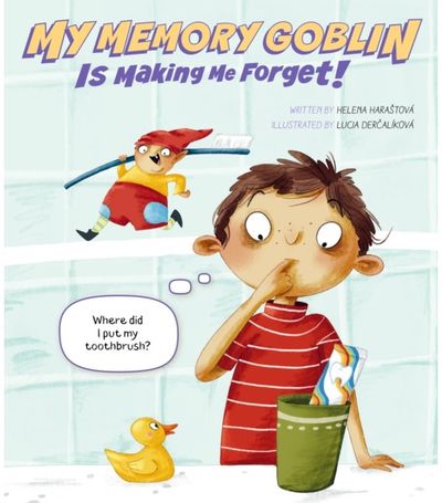 My Memory Goblin Is Making Me Forget!