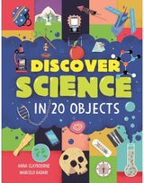 Discover Science in 20 Objects