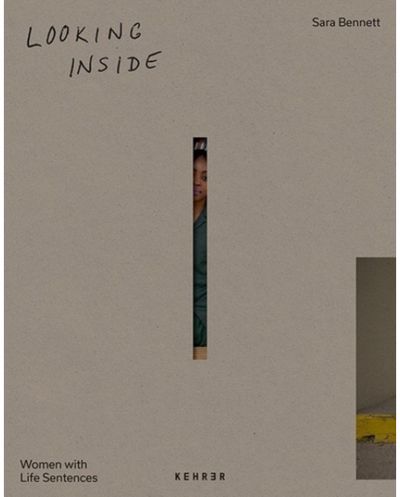 Looking Inside: Women with Life Sentences