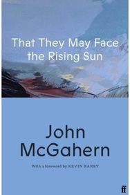 That They May Face the Rising Sun: Cillian Murphy: 'One of the greatest Irish writers’