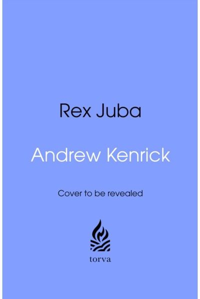 Rex Juba: 15 Glimpses of an African King