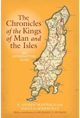 Chronicles of the Kings of Man and the Isles: An Introductory Guide