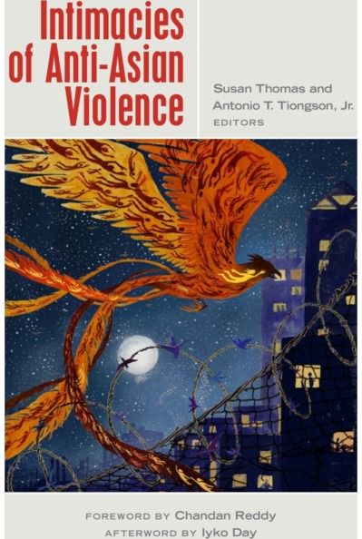 Intimacies of Anti-Asian Violence
