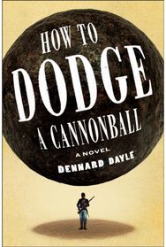 How to Dodge a Cannonball: A Novel