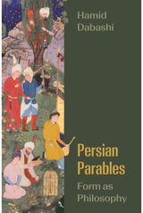 Persian Parables: Form as Philosophy