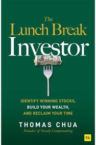 Lunch Break Investor: Identify winning stocks, build your wealth, and reclaim your time