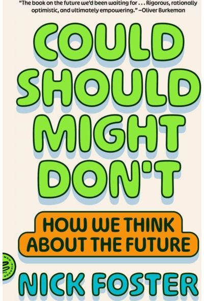 Could Should Might Dont: How We Think About the Future