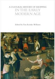 Cultural History of Shopping in the Early Modern Age