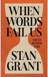 When Words Fail Us: Truth Beyond Time