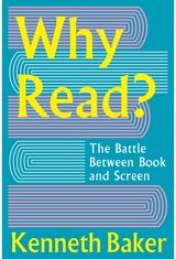 Why Read?: The Battle Between Book and Screen
