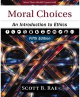 Moral Choices, Fifth Edition: An Introduction to Ethics