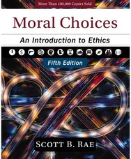 Moral Choices, Fifth Edition: An Introduction to Ethics