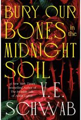 Bury Our Bones in the Midnight Soil