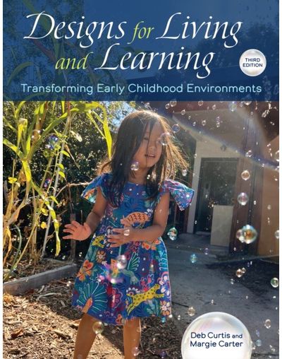 Designs for Living and Learning, Third: Transforming Early Childhood Environments
