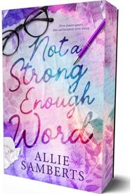 Not a Strong Enough Word