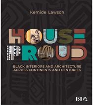 House Proud: Architecture and interiors across continents and centuries