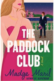 Paddock Club: A Novel