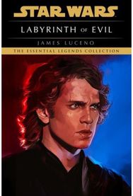 Labyrinth of Evil: Star Wars Legends