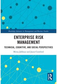 Enterprise Risk Management: Technical, Cognitive, and Social Perspectives