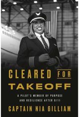 Cleared for Takeoff: A Pilot's Memoir of Purpose and Resilience After 9/11
