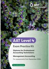 AAT Management Accounting: Exam Practice Kit