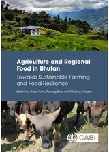 Agriculture and Regional Food in Bhutan: Towards Sustainable Farming and Food Resilience