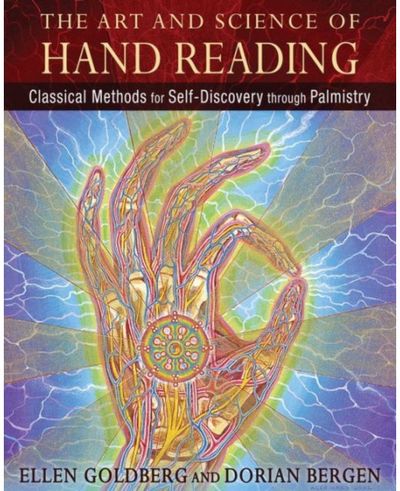 Art and Science of Hand Reading: Classical Methods for Self-Discovery through Palmistry