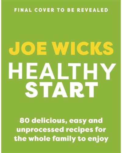 Healthy Start: Fresh and fuss-free meals for all the family