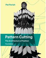 Pattern Cutting: The Architecture of Fashion