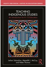 Teaching Indigenous Studies: An Introduction for K–12 Educators