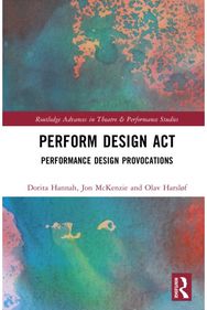 Perform Design Act: Performance Design Provocations