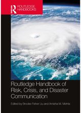 Routledge Handbook of Risk, Crisis, and Disaster Communication