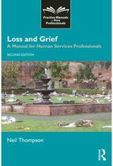 Loss and Grief: A Manual for Human Services Professionals