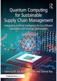 Quantum Computing for Sustainable Supply Chain Management: Integrating Artificial Intelligence for Eco-Efficient Operations and Strategic Optimization