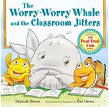 Worry-Worry Whale and the Classroom Jitters