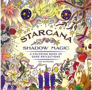 Starcana: Shadow Magic: A Coloring Book of Dark Reflections