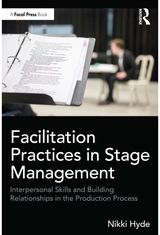 Facilitation Practices in Stage Management: Interpersonal Skills and Building Relationships in the Production Process