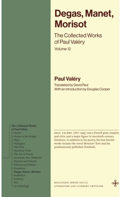 Degas, Manet, Morisot: The Collected Works of Paul Valery, Volume 12