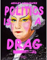 Politics is a Drag