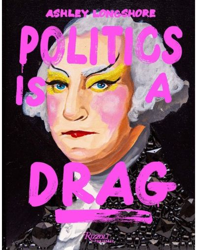 Politics is a Drag