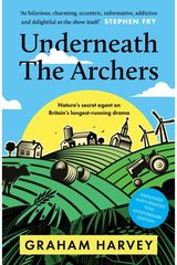 Underneath the Archers: Putting Nature's Power at the Heart of Britain's Longest-running Drama
