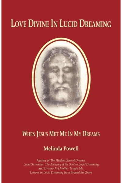 Love Divine in Lucid Dreaming: When Jesus Met Me In My Dreams