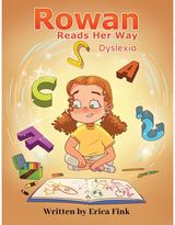 Rowan Reads Her Way: Dyslexia
