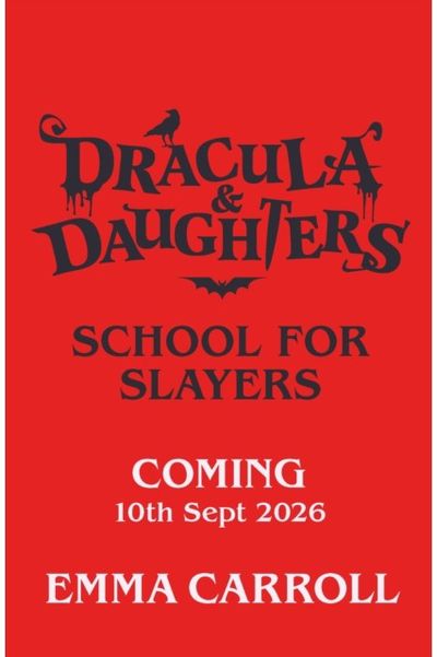 Dracula & Daughters: School for Slayers