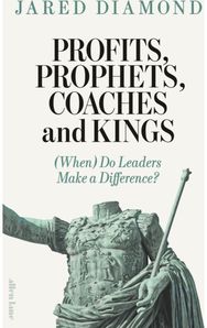Profits, Prophets, Coaches and Kings: (When) Do Leaders Make a Difference?