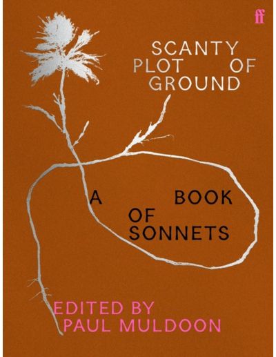 Scanty Plot of Ground: A Book of Sonnets