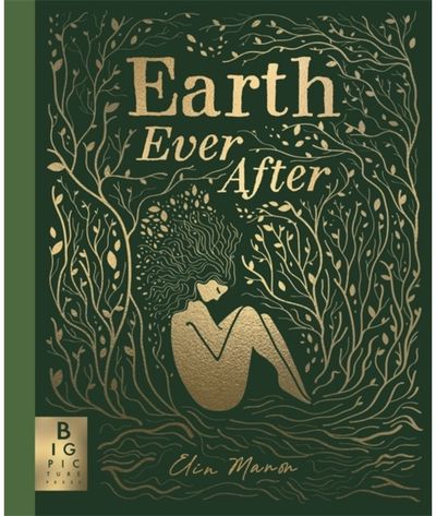 Earth Ever After: A timeless graphic novel folktale that brings to life the beautiful story of our world