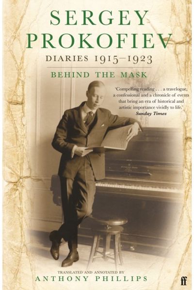 Sergey Prokofiev: Diaries 1915-1923: Behind the Mask